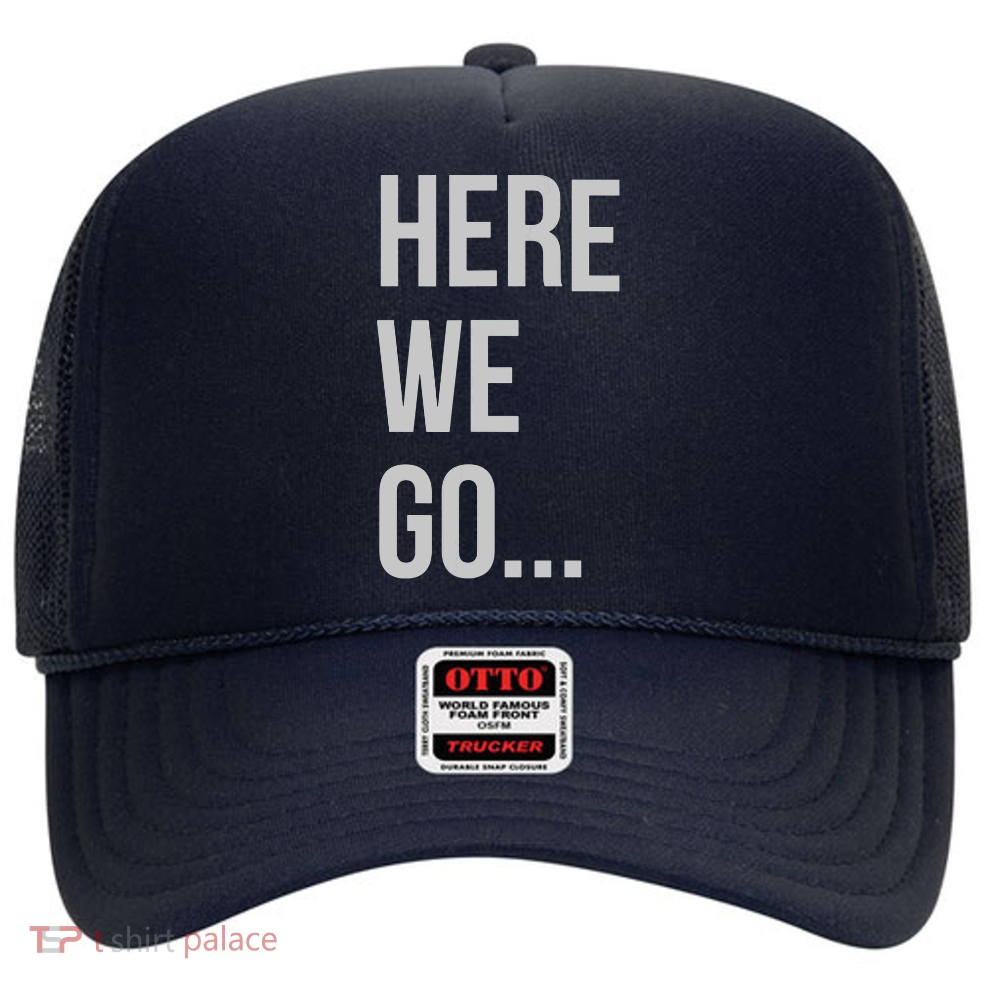 Here We Go Hat