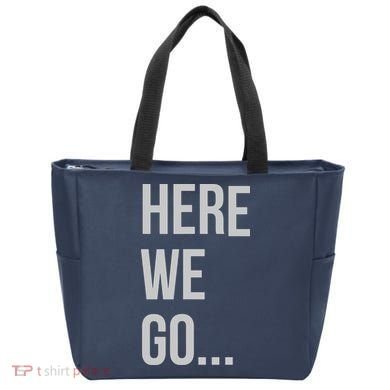 Here We Go Tote Bag