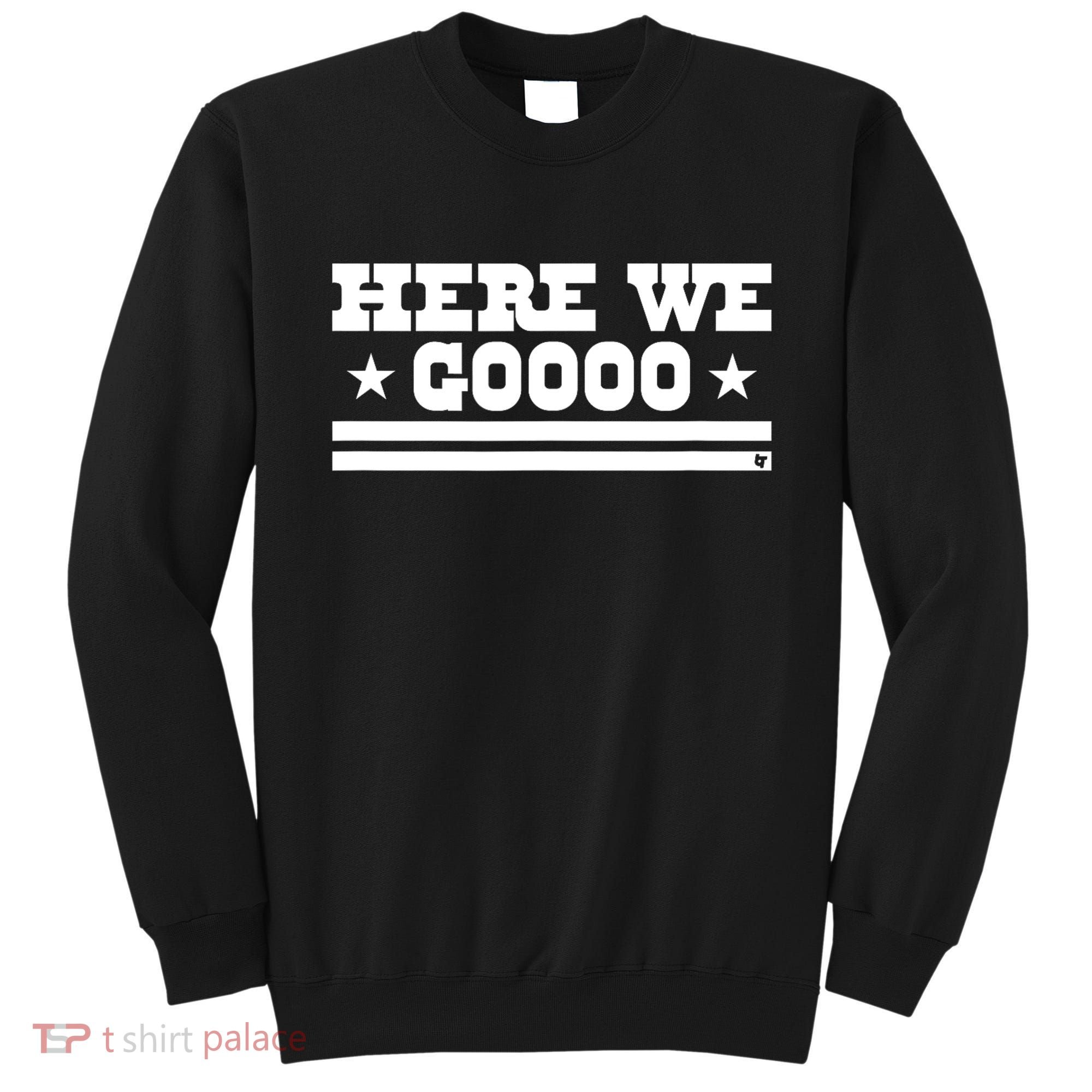Here We Go Dallas Football Sweatshirt