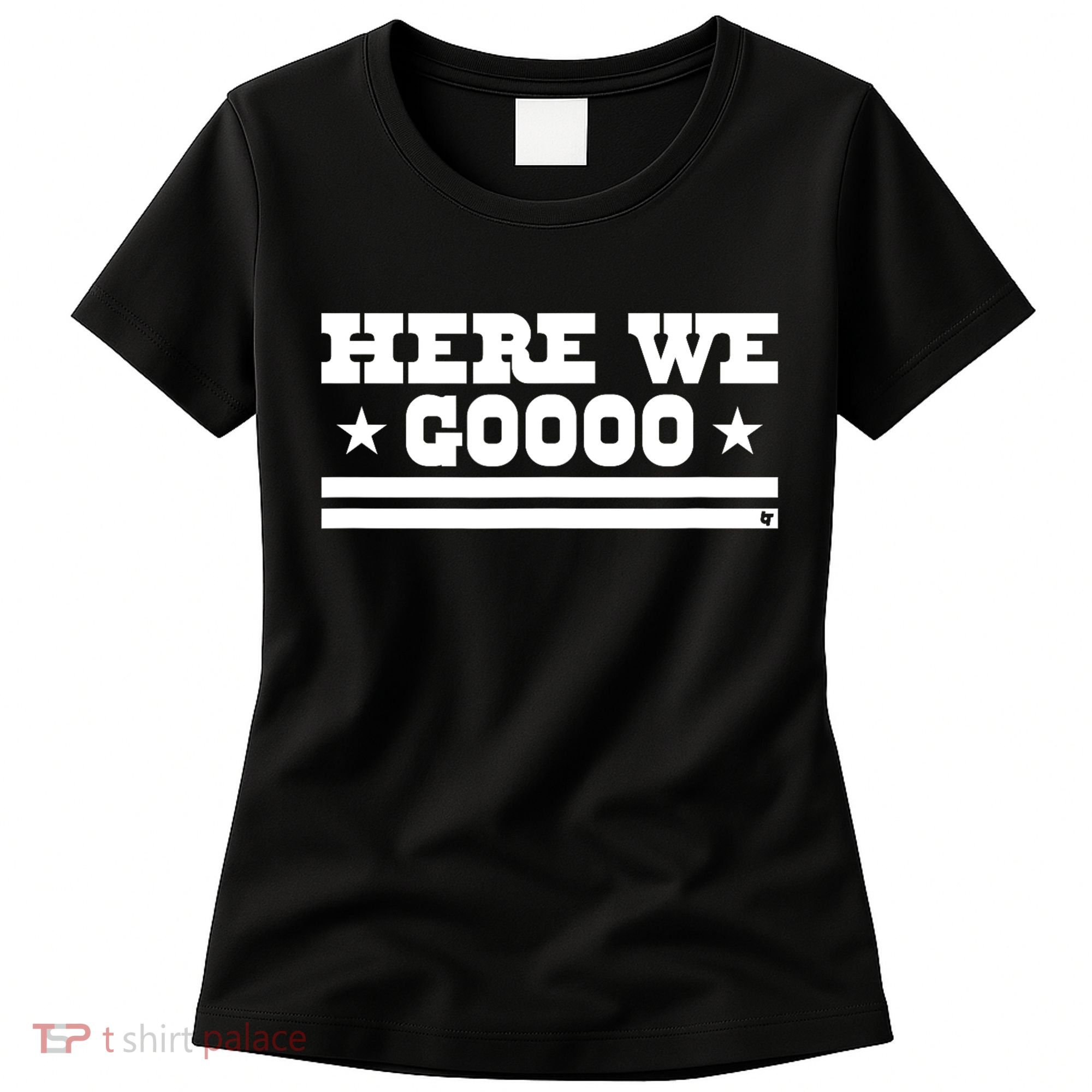 Here We Go Dallas Football Women's T-Shirt