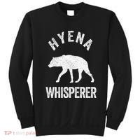 Hyena Whisperer Hyena Lover Funny Hyena Quote Sweatshirt thumb 0