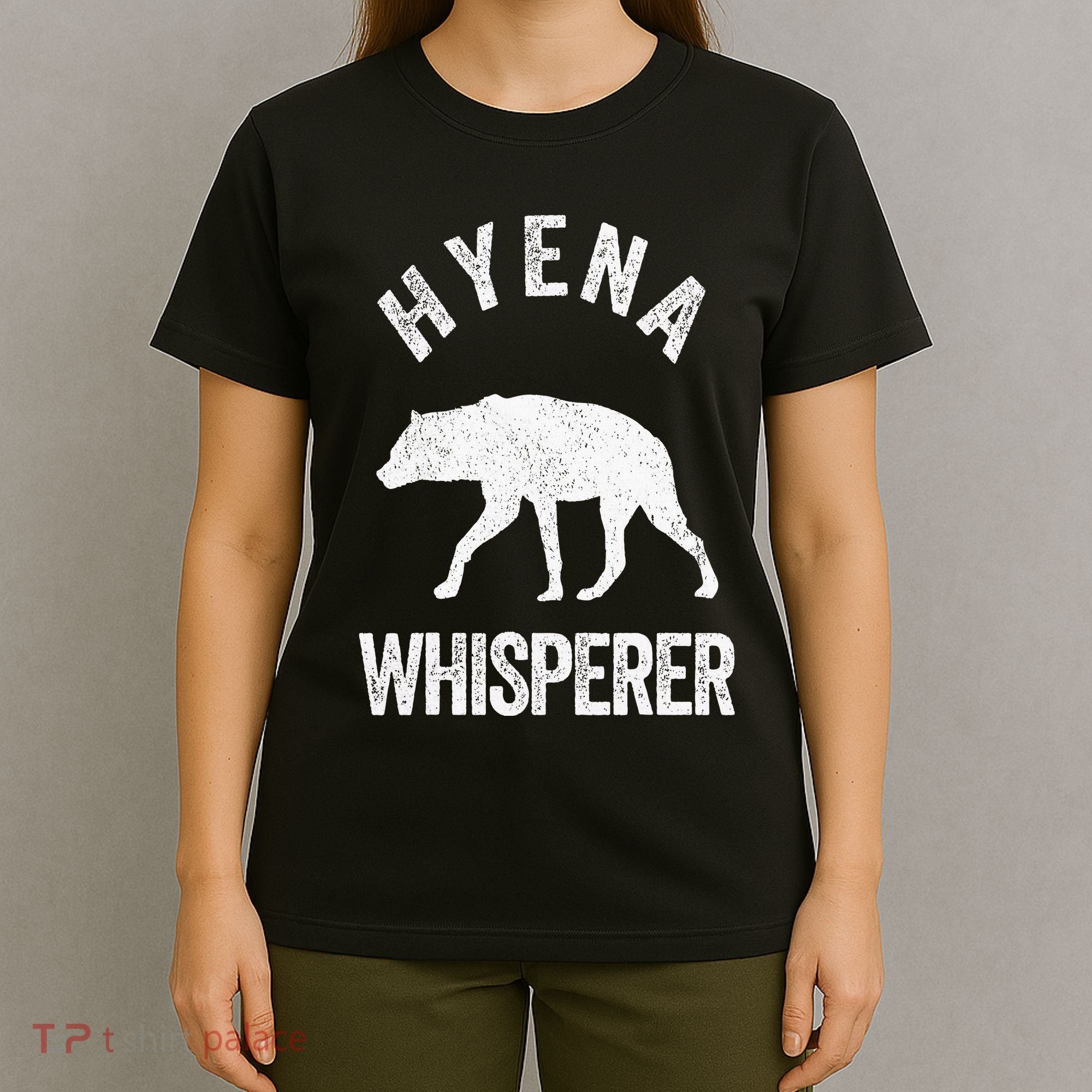 Hyena Whisperer Hyena Lover Funny Hyena Quote T-Shirt