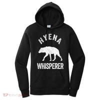 Hyena Whisperer Hyena Lover Funny Hyena Quote Women's Hoodie thumb 0