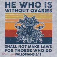 He Who Is Without Ovaries Shall Not Make Laws For Those Who Women's Sweatshirt thumb 2