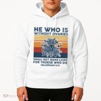 He Who Is Without Ovaries Shall Not Make Laws For Those Who Hoodie thumb 2