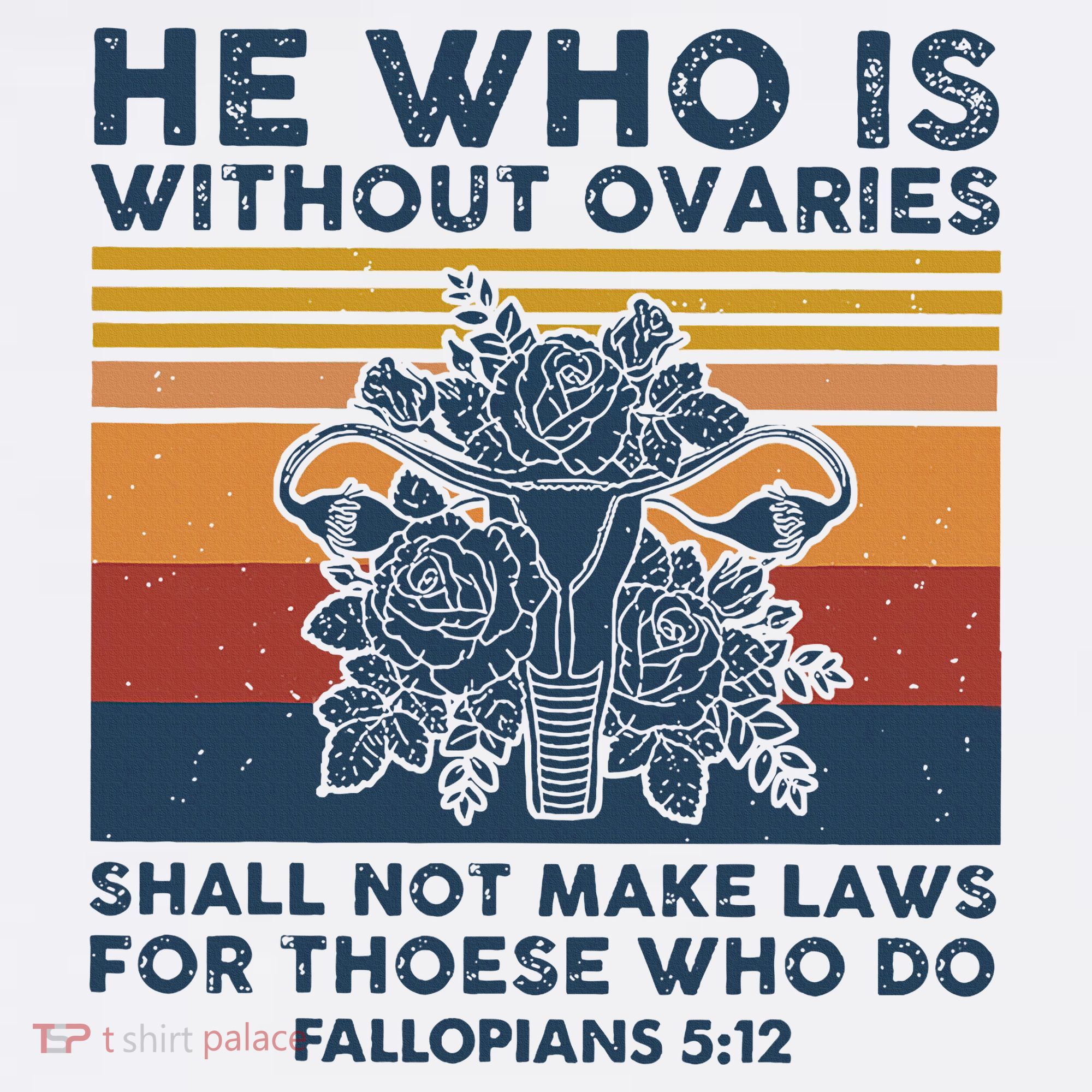 He Who Is Without Ovaries Shall Not Make Laws For Those Who Tank Top