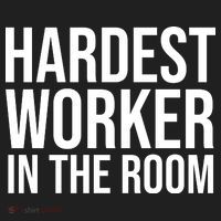 Hardest Worker In The Room Women's Sweatshirt thumb 2