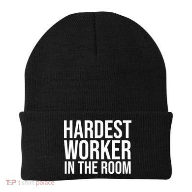 Hardest Worker In The Room Beanie