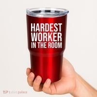 Hardest Worker In The Room Tumbler thumb 2