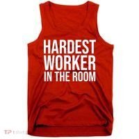 Hardest Worker In The Room Tank Top thumb 0