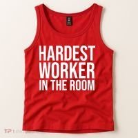 Hardest Worker In The Room Tank Top thumb 2