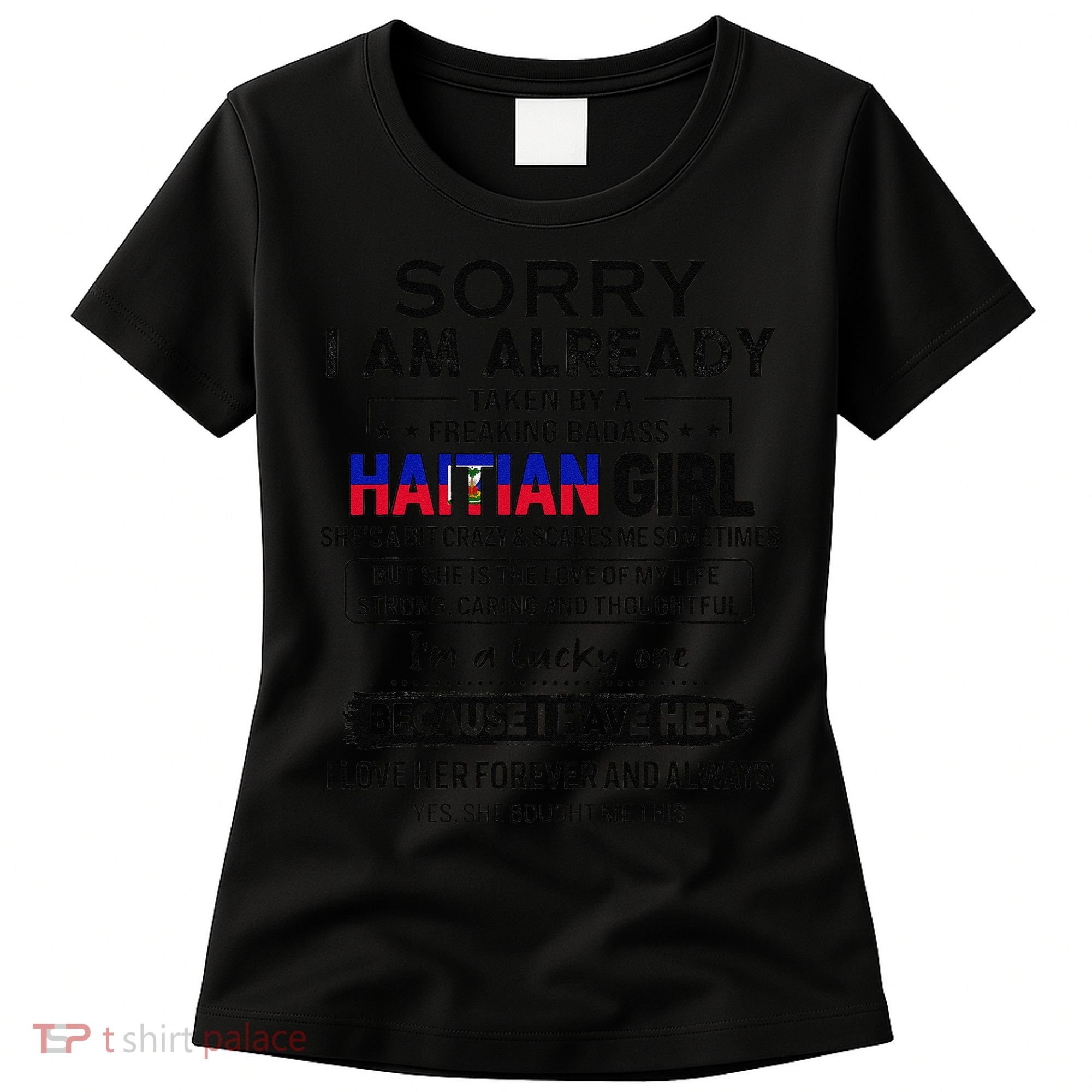 Haitian Wife IM Lucky One To Have A Haitian Women's T-Shirt