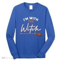 Halloween Witch I Am With The Witch Im With The Witch Gift Long Sleeve Shirt thumb 0