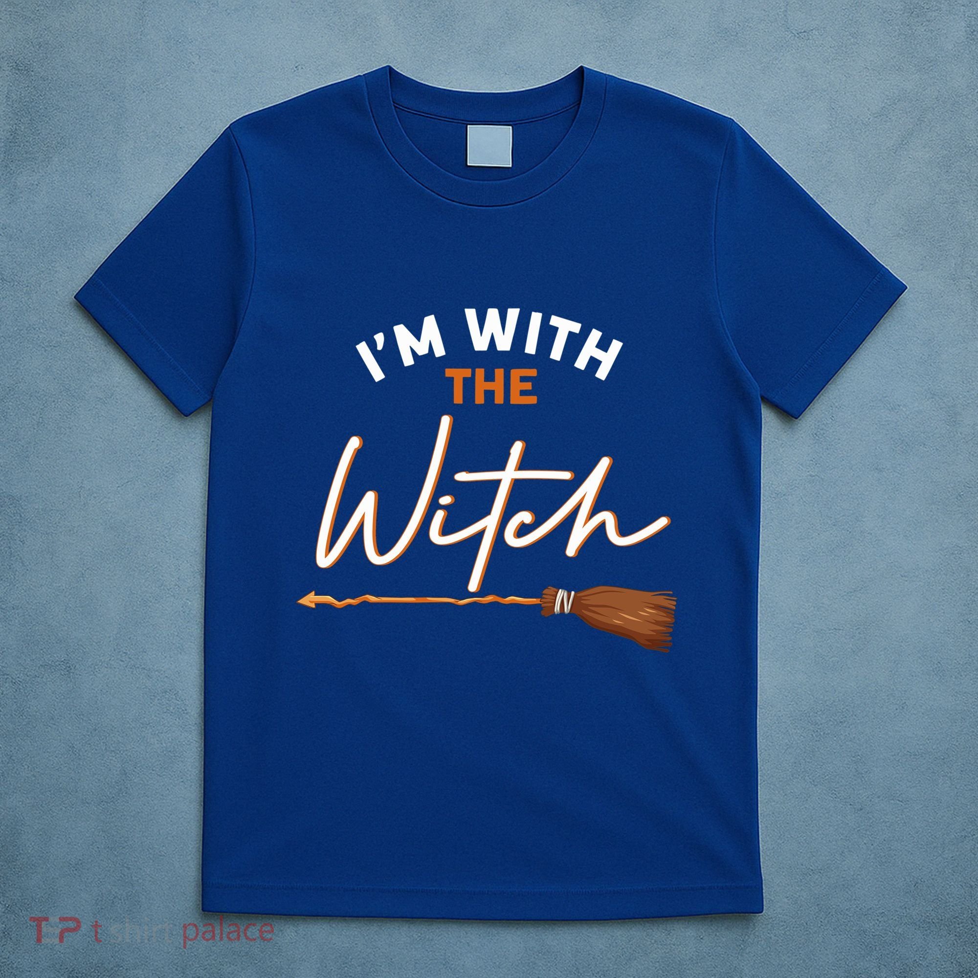 Halloween Witch I Am With The Witch Im With The Witch Gift T-Shirt