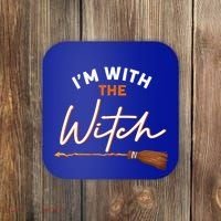 Halloween Witch I Am With The Witch Im With The Witch Gift Coaster thumb 0