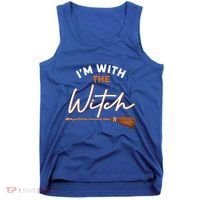 Halloween Witch I Am With The Witch Im With The Witch Gift Tank Top thumb 0