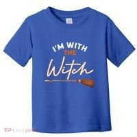 Halloween Witch I Am With The Witch Im With The Witch Gift Toddler T-Shirt thumb 0