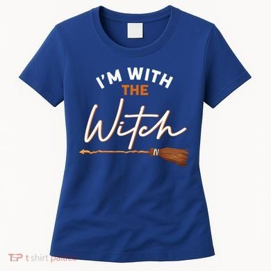Halloween Witch I Am With The Witch Im With The Witch Gift Women's T-Shirt