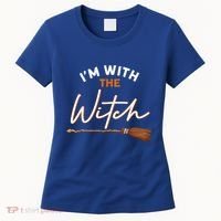 Halloween Witch I Am With The Witch Im With The Witch Gift Women's T-Shirt thumb 0