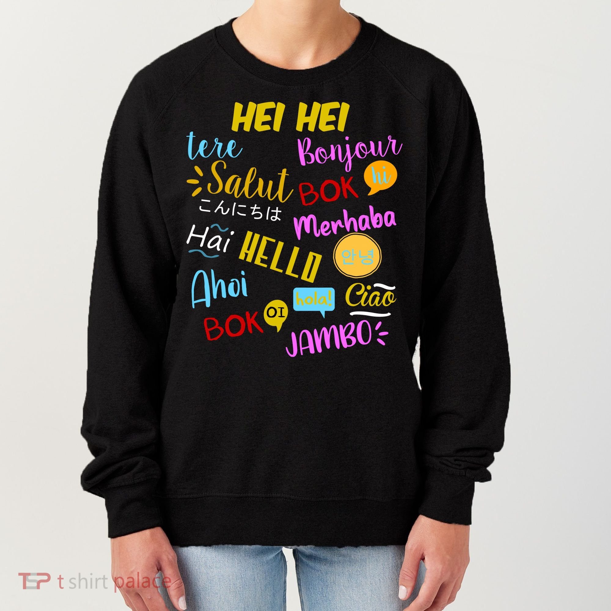 Hello Word In Different Languages Travel And Teacher Women's Sweatshirt