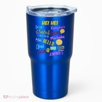 Hello Word In Different Languages Travel And Teacher Tumbler thumb 0