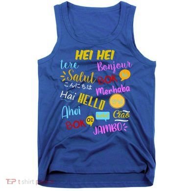 Hello Word In Different Languages Travel And Teacher Tank Top