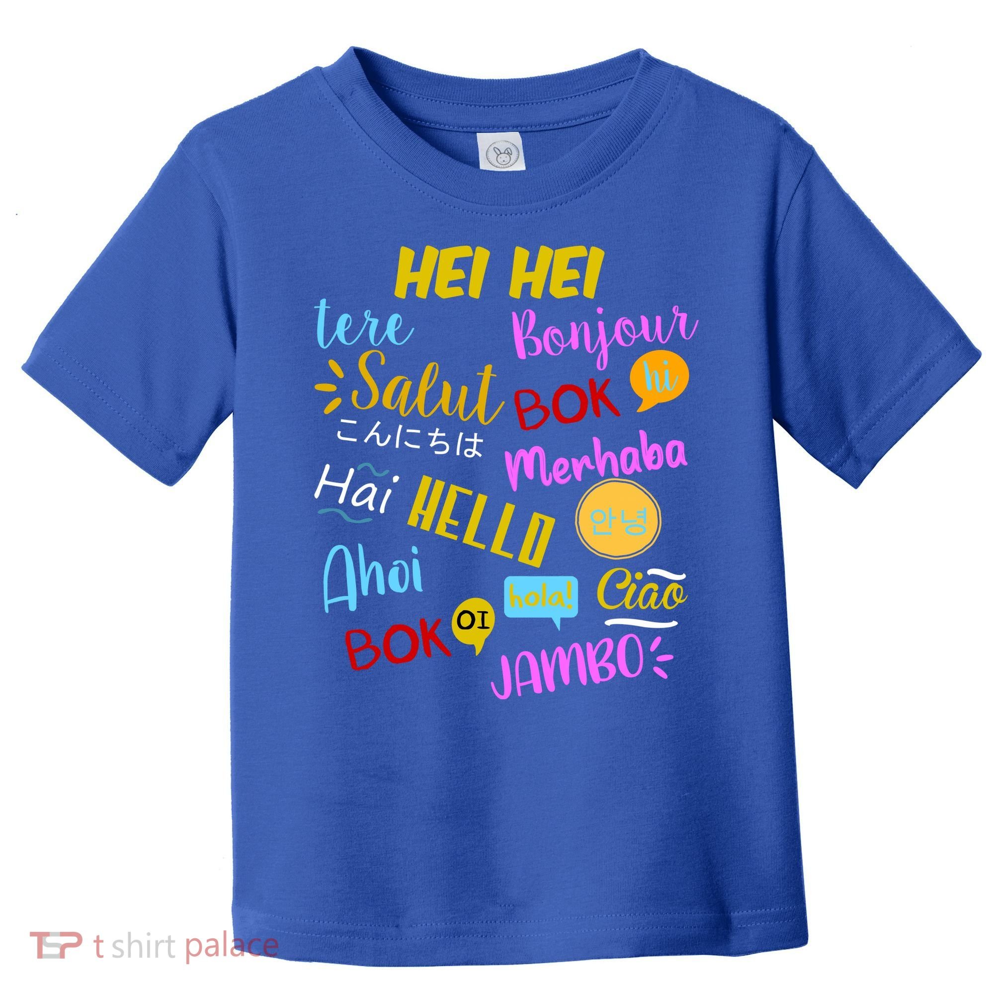 Hello Word In Different Languages Travel And Teacher Toddler T-Shirt