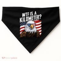 Hilarious Wtf Is A Kilometer 4th Of July Independence Day USA-Made Doggie Bandana thumb 0