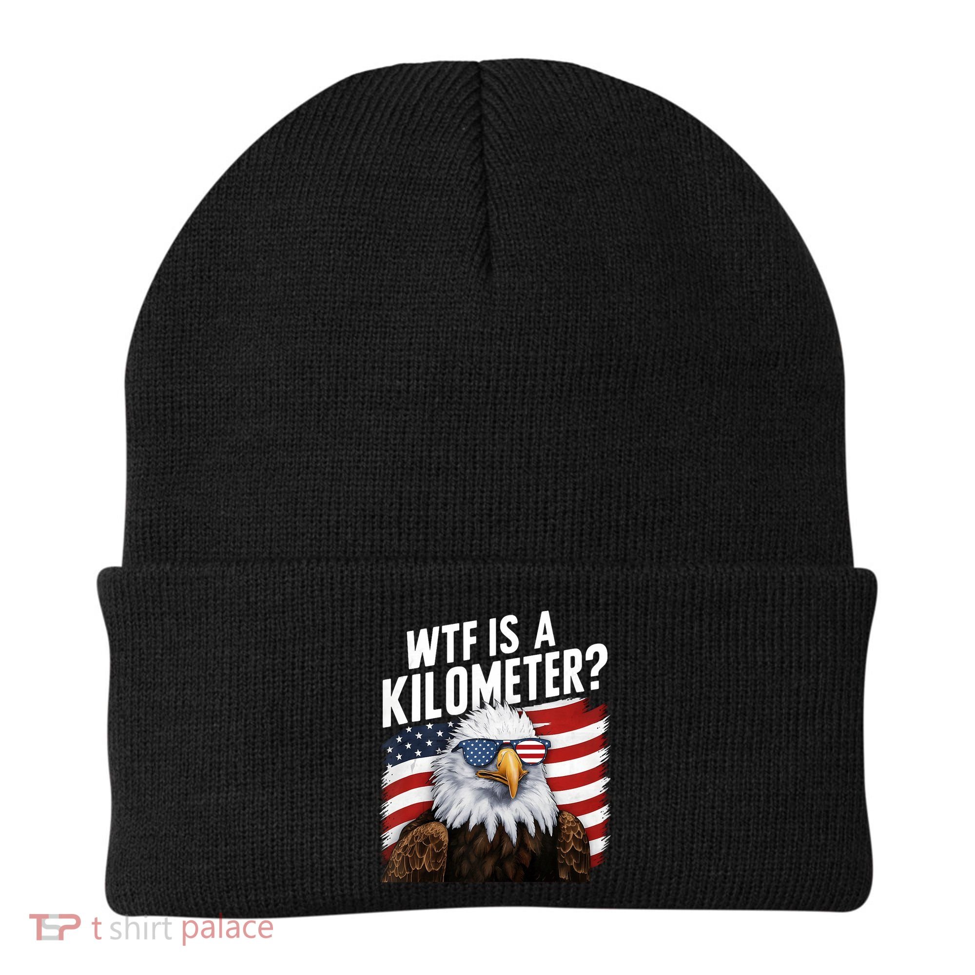 Hilarious Wtf Is A Kilometer 4th Of July Independence Day Beanie