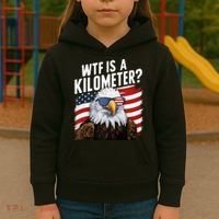 Hilarious Wtf Is A Kilometer 4th Of July Independence Day Kids Hoodie thumb 3