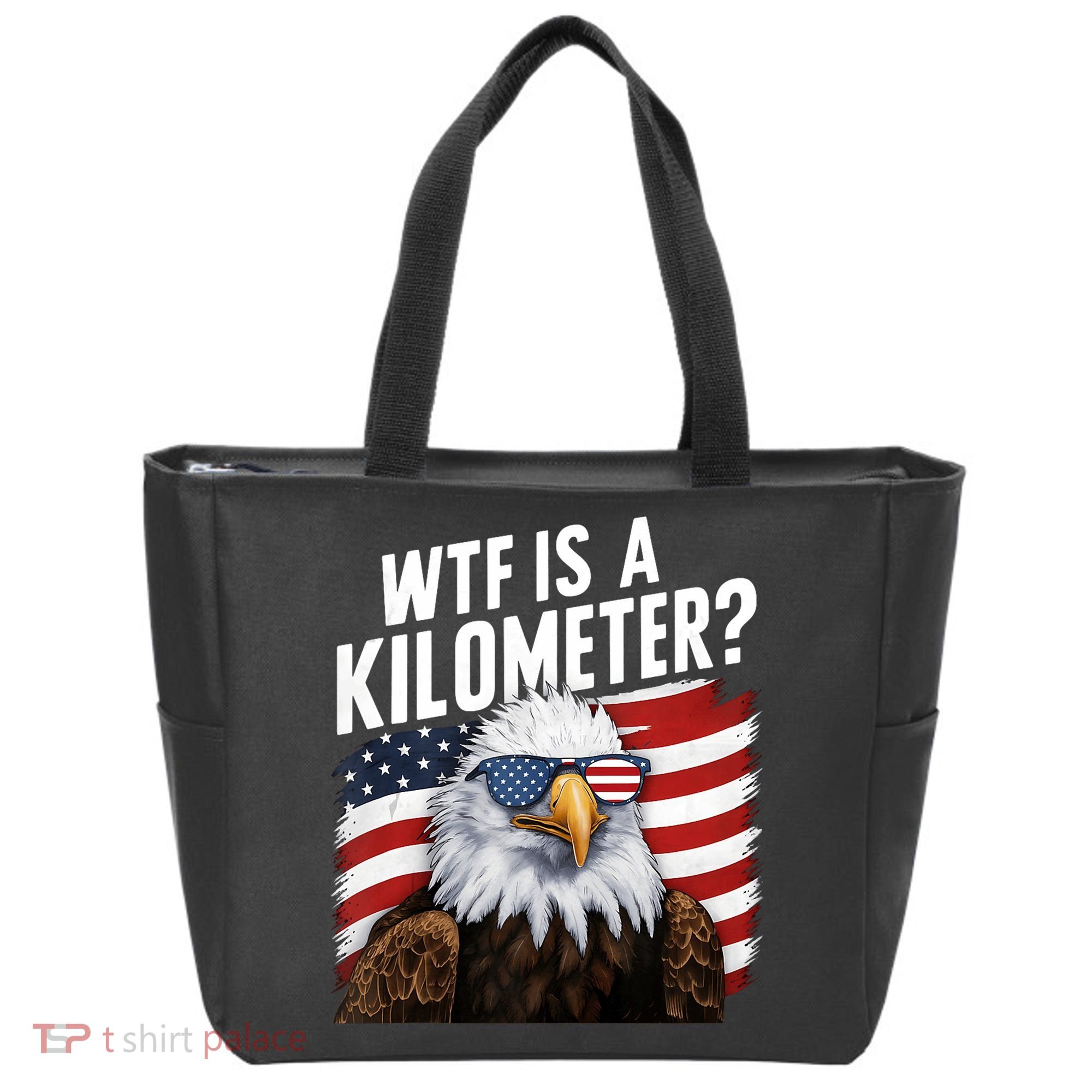Hilarious Wtf Is A Kilometer 4th Of July Independence Day Tote Bag