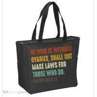 He Who Is Without Ovaries Shall Not Make Laws For Those Tote Bag thumb 2