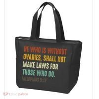 He Who Is Without Ovaries Shall Not Make Laws For Those Tote Bag thumb 3