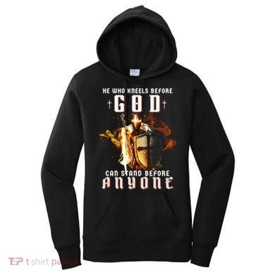 He Who Kneels Before God Can Stand Before Anyone Women's Hoodie