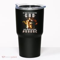 He Who Kneels Before God Can Stand Before Anyone Tumbler thumb 0