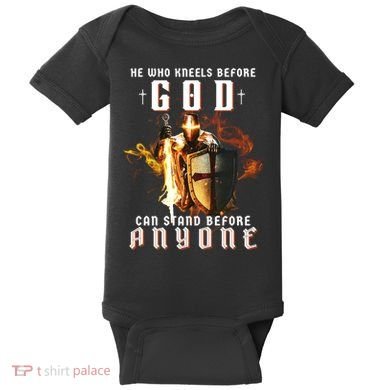 He Who Kneels Before God Can Stand Before Anyone Baby Bodysuit