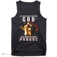 He Who Kneels Before God Can Stand Before Anyone Tank Top thumb 0