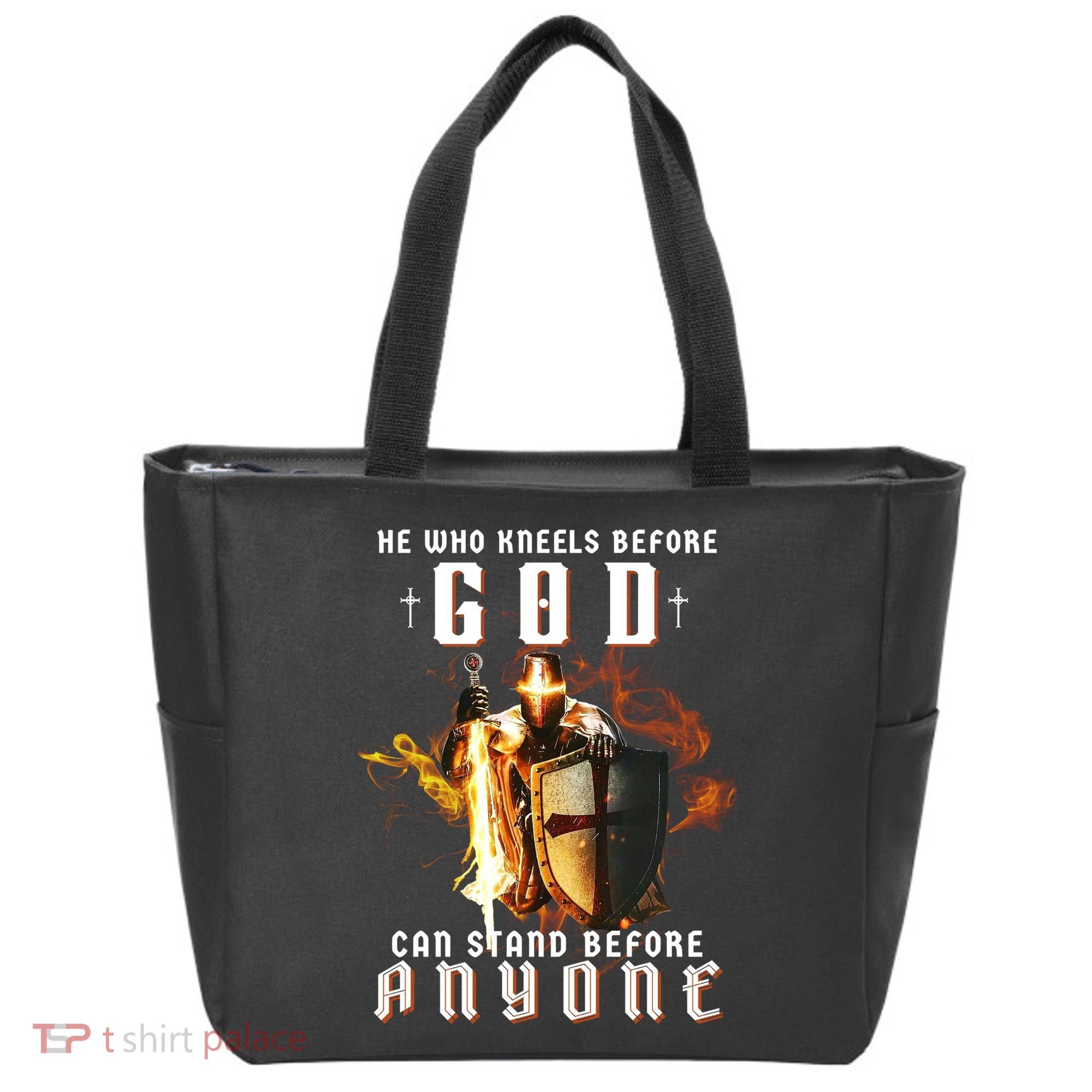 He Who Kneels Before God Can Stand Before Anyone Tote Bag