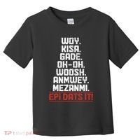 Haiti Woy Kisa Gade Funny Haitian Pride Flag Toddler T-Shirt thumb 0
