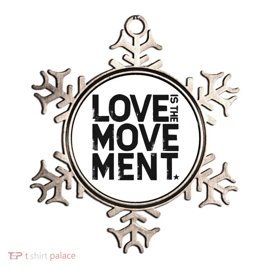 Love Is The Movement Ornament