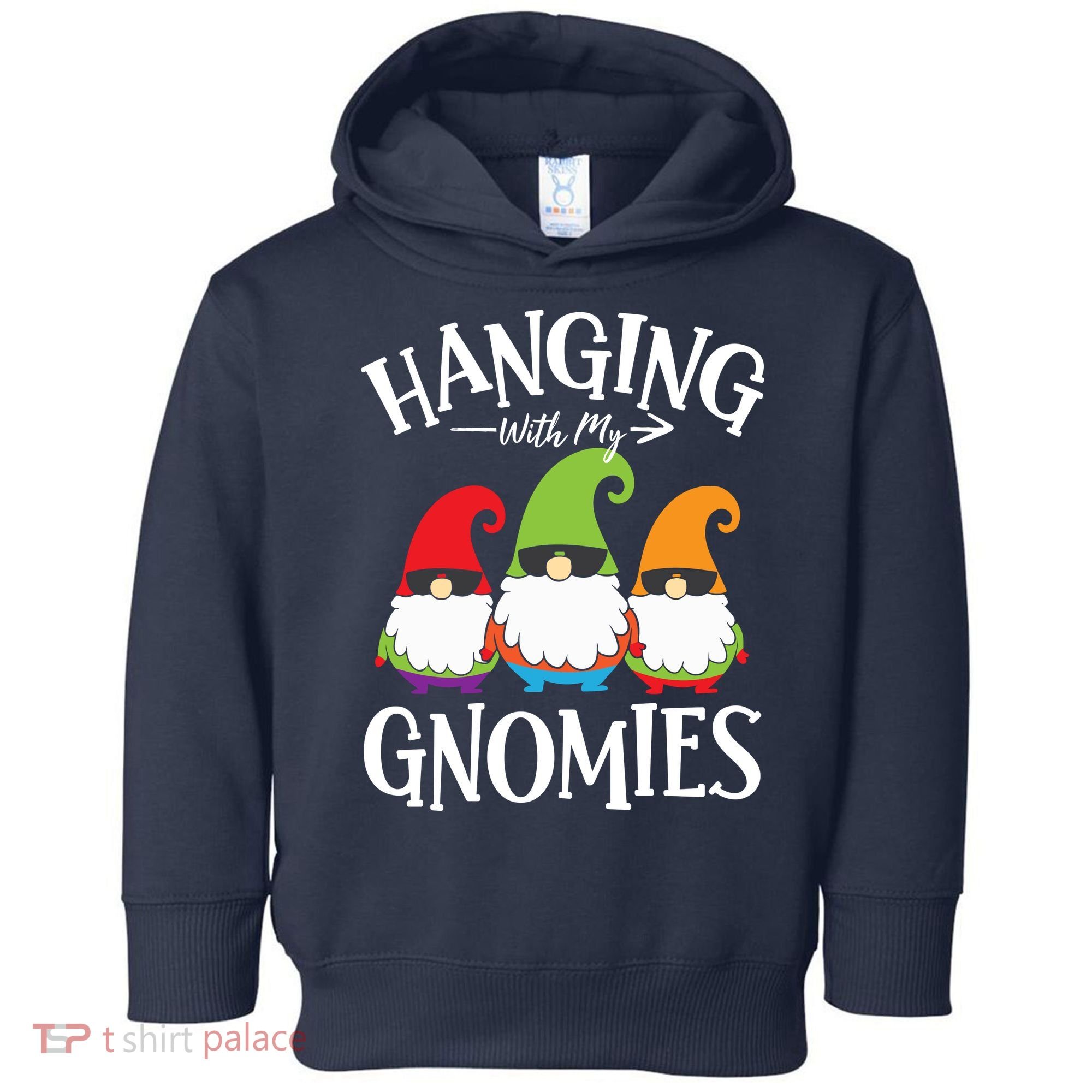 Hanging With My Gnomies Gnomes Christmas Squad Toddler Hoodie