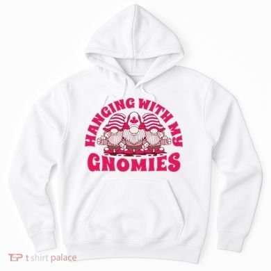 Hanging With My Gnomies Canada Hoodie