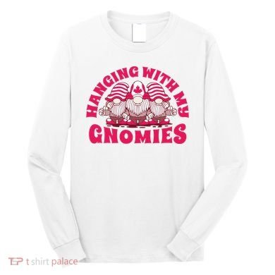Hanging With My Gnomies Canada Long Sleeve Shirt