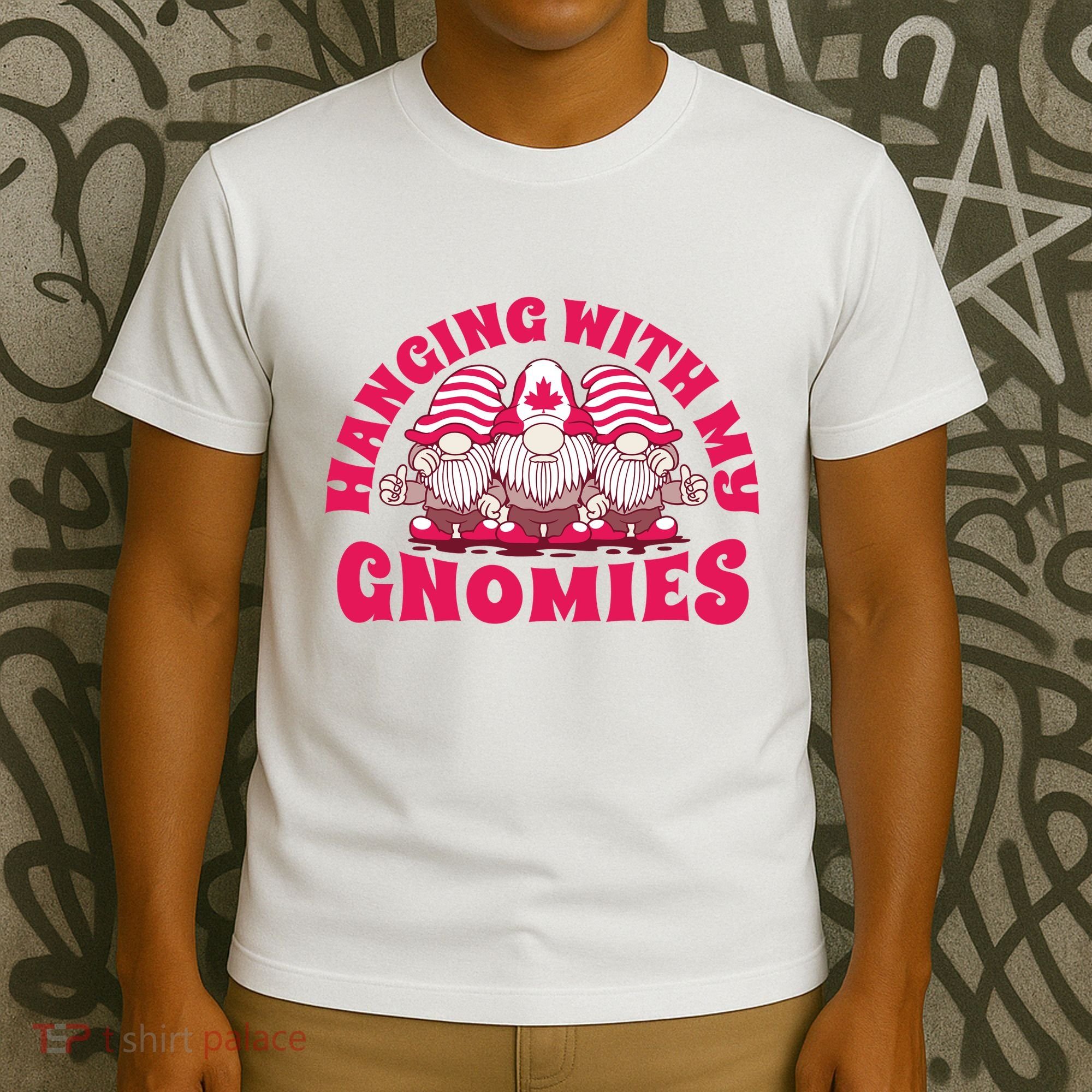 Hanging With My Gnomies Canada T-Shirt