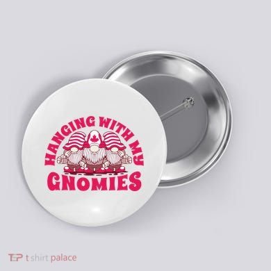 Hanging With My Gnomies Canada Button