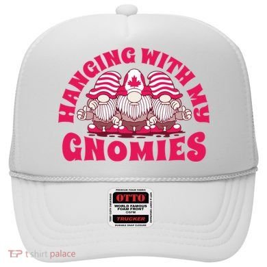 Hanging With My Gnomies Canada Hat
