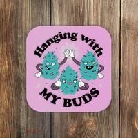 Hanging With My Buds Funny Marijuana Coaster thumb 0