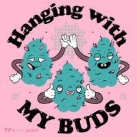 Hanging With My Buds Funny Marijuana Coaster thumb 2