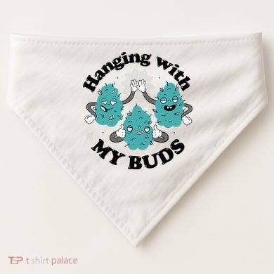 Hanging With My Buds Funny Marijuana USA-Made Doggie Bandana