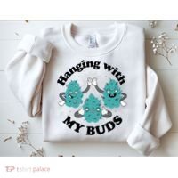 Hanging With My Buds Funny Marijuana Sweatshirt thumb 2